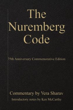 The Nuremberg Code: 75th Anniversary Commemorative Edition