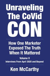 Unraveling the CoVid Con, Volume II